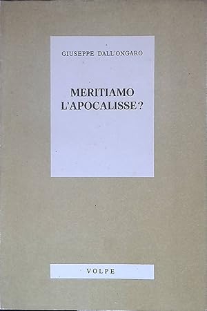 Imagen del vendedor de Meritiamo l'apocalisse? a la venta por FolignoLibri