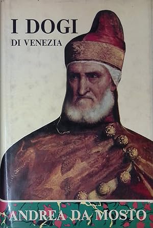 Imagen del vendedor de I Dogi di Venezia nella vita pubblica e privata a la venta por FolignoLibri