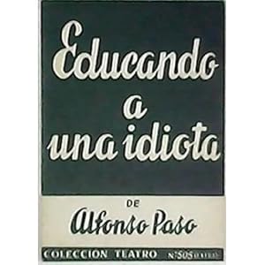 Seller image for EDUCANDO A UN IDIOTA for sale by Urbano Librera Infinita