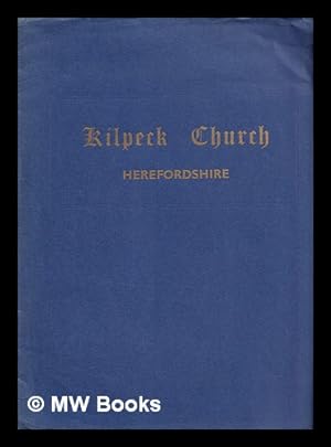 Seller image for Guide to the parish Church of SS. Mary & David, Kilpeck / C. Windsor Richards for sale by MW Books