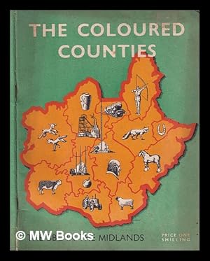 Seller image for The Coloured Counties / The BBC in the Midlands by Garald Nethercot for sale by MW Books