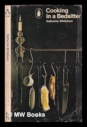 Seller image for Cooking in a bedsitter / Katharine Whitehorn for sale by MW Books