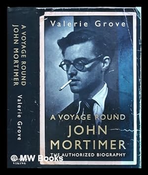 Bild des Verkufers fr A voyage round John Mortimer : The authorized biography zum Verkauf von MW Books