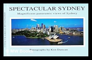 Seller image for Spectacular Sydney : magnificent panoramic views of Sydney for sale by MW Books