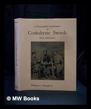 Immagine del venditore per A photographic supplement of Confederate swords with addendum venduto da MW Books
