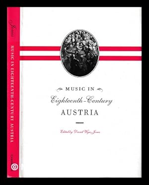 Bild des Verkufers fr Music in eighteenth-century Austria / edited by David Wyn Jones zum Verkauf von MW Books