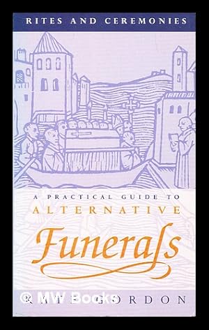 Seller image for A practical guide to alternative funerals for sale by MW Books