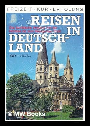 Imagen del vendedor de Reisen in Deutschland : Das touristische Angebot von der Nordsee bis zum Bayerischen Wald a la venta por MW Books