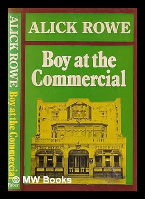 Seller image for Boy at the Commercial / Alick Rowe for sale by MW Books