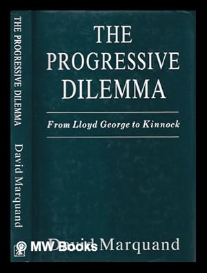 Imagen del vendedor de The progressive dilemma / David Marquand a la venta por MW Books