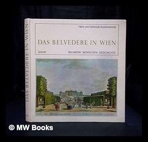 Seller image for Das Belvedere in Wien : Bauwerk, Menschen, Geschichte for sale by MW Books