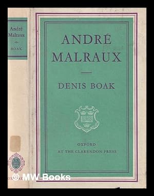 Bild des Verkufers fr Andr Malraux / Denis Boak zum Verkauf von MW Books