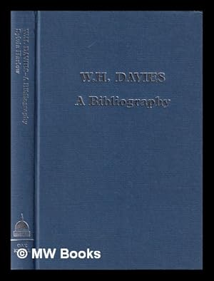Image du vendeur pour W.H. Davies : a bibliography / by Sylvia Harlow mis en vente par MW Books
