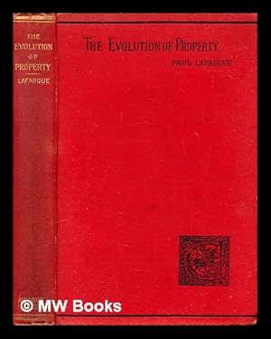 Bild des Verkufers fr The evolution of property from savagery to civilization zum Verkauf von MW Books