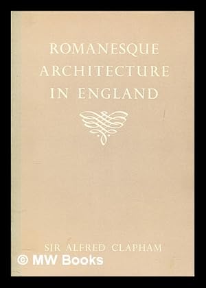 Image du vendeur pour Romanesque architecture in England mis en vente par MW Books