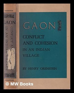 Imagen del vendedor de Gaon : Conflict and Cohesion in an Indian Village / Henry Orenstein a la venta por MW Books