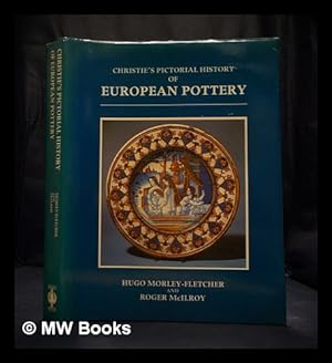 Bild des Verkufers fr Christie's pictorial history of European pottery zum Verkauf von MW Books