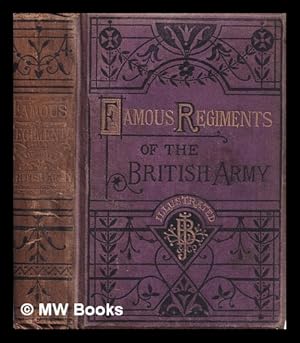 Seller image for Famous regiments of the British Army : their origin and services / by W.H. Davenport Adams ; illustrated by A.E. Fisher and others for sale by MW Books