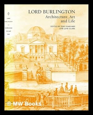 Imagen del vendedor de Lord Burlington : architecture, art and life a la venta por MW Books