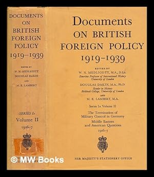 Seller image for Documents on British foreign policy, 1919-1939 - Series 1A, Volume 2 : The Termination of Military Control in Germany; Middle Eastern and American Questions; 1926-7 for sale by MW Books