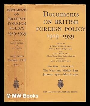 Imagen del vendedor de Documents on British foreign policy, 1919-1939 - First Series, Volume 13 : The Near and Middle East, January 1920-March 1921 a la venta por MW Books