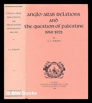 Seller image for Anglo-Arab relations and the question of Palestine, 1914-1921 for sale by MW Books