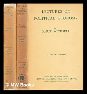 Seller image for Lectures on political economy - in 2 Volumes ; edited with an introduction by Lionel Robbins for sale by MW Books