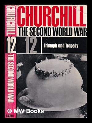 Seller image for The Second World War. 12 Triumph and tragedy / Winston S. Churchill for sale by MW Books