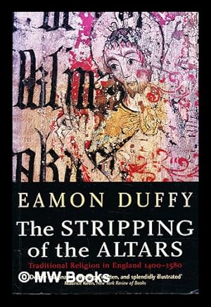 Seller image for The stripping of the altars : traditional religion in England, c.1400-c.1580 for sale by MW Books