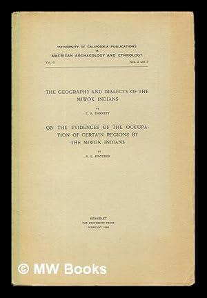 Seller image for The geography and dialects of the Miwok Indians / On the evidences of the occupation of certain regions by the Miwok Indians for sale by MW Books