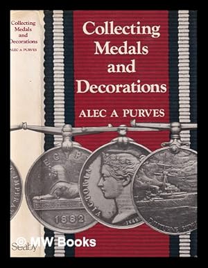 Seller image for Collecting medals and decorations / by Alec A. Purves for sale by MW Books