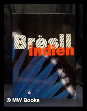 Image du vendeur pour Brsil indien : les arts des amrindiens du Brsil mis en vente par MW Books