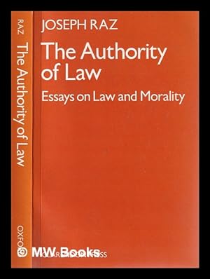 Image du vendeur pour The authority of law : essays on law and morality / by Joseph Raz mis en vente par MW Books
