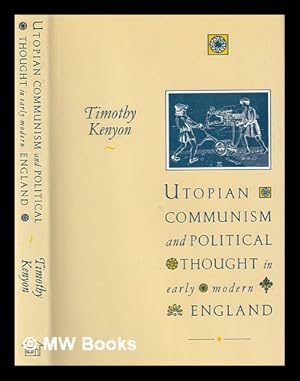 Seller image for Utopian communism and political thought in early modern England / Timothy Kenyon for sale by MW Books
