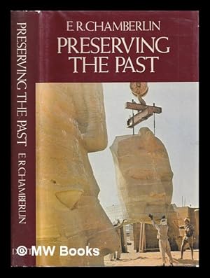 Seller image for Preserving the past / E.R. Chamberlin for sale by MW Books