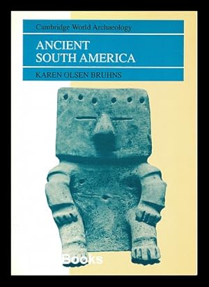 Bild des Verkufers fr Ancient South America zum Verkauf von MW Books