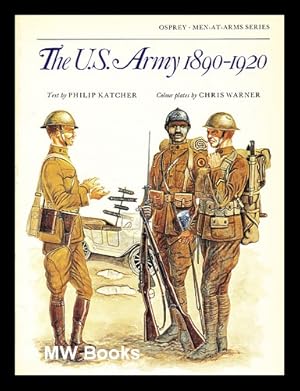 Seller image for The U.S. Army, 1890-1920 for sale by MW Books