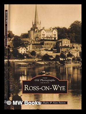 Seller image for Ross-on-Wye / compiled by Tom Rigby & Alan Sutton for sale by MW Books