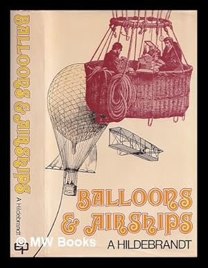 Imagen del vendedor de Balloons and airships / A. Hildebrandt ; translated [from the German] by W.H. Story a la venta por MW Books