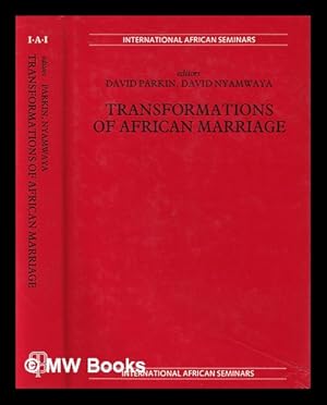 Seller image for Transformations of African marriage / edited by David Parkin and David Nyamwaya for sale by MW Books