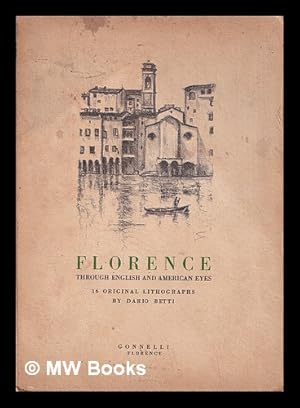 Immagine del venditore per Florence through English and American eyes : 16 original lithographs / Dario Betti venduto da MW Books