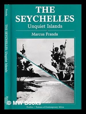 Bild des Verkufers fr The Seychelles : unquiet islands / Marcus Franda zum Verkauf von MW Books