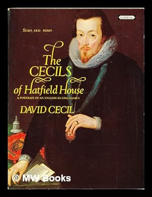 Seller image for The Cecils of Hatfield House : a portrait of an English ruling family for sale by MW Books
