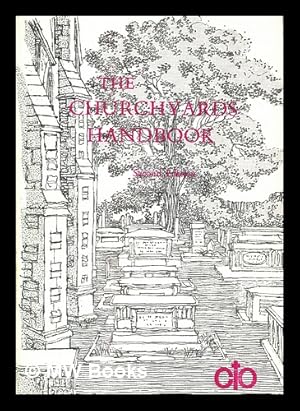 Seller image for The churchyards handbook : advice on their care and maintenance for sale by MW Books