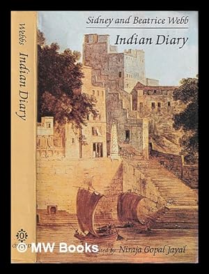 Bild des Verkufers fr Indian diary / Sidney and Beatrice Webb ; edited and introduced by Niraja Gopal Jayal zum Verkauf von MW Books
