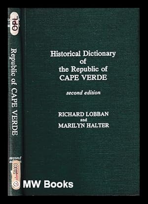 Seller image for Historical dictionary of the Republic of Cape Verde / by Richard Lobban and Marilyn Halter for sale by MW Books