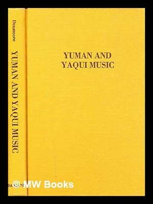 Seller image for Yuman and Yaqui music for sale by MW Books