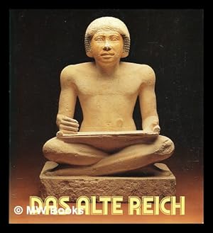 Imagen del vendedor de Das alte Reich : gypten im Zeitalter der Pyramiden : Roemer- und Pelizaeus-Museum, Hildesheim a la venta por MW Books