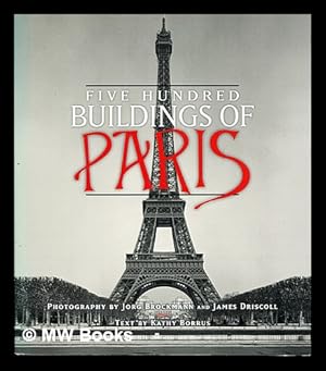 Bild des Verkufers fr Five hundred buildings of Paris zum Verkauf von MW Books