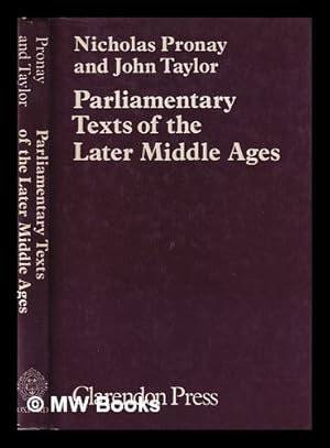 Imagen del vendedor de Parliamentary texts of the later Middle Ages / Nicholas Pronay and John Taylor (eds) a la venta por MW Books